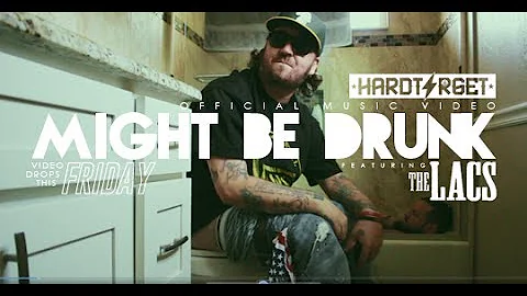 Hard Target - Might Be Drunk ft The Lacs (Official Music Video)