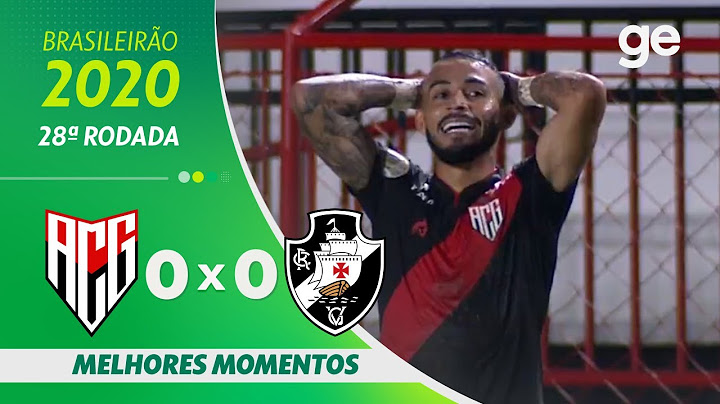 ATLÉTICO-GO 0 X 0 VASCO | MELHORES MOMENTOS | 28ª RODADA BRASILEIRÃO 2020 | ge.globo