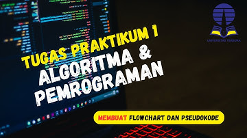 Tugas 1   Algoritma Dan Pemrograman -Universitas Terbuka Praktikum Membuat Flowchart dan Pseudokode
