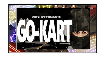 🅒🅜🅥🅜 presents: ᴅʀᴛʏʜᴠᴛ "ɢᴏ ᴋᴀʀᴛ"