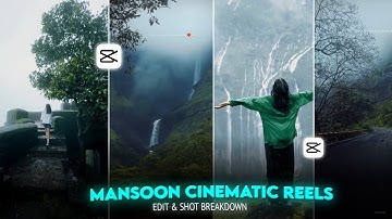 Instagram Trending Monsoon Reels Editing | Cinematic shot Tutorial | In Capcut