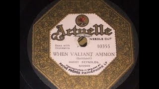 &quot;When Valiant Ammon&quot; (Battishill) Sung by Harry Reynolds Actuelle 10355