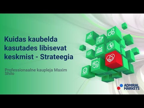 Kuidas kaubelda kasutades lihtsat libiseva keskmise strateegiat?