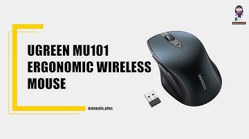 How to Set Up and Use the UGREEN MU101 Ergonomic Wireless Mouse