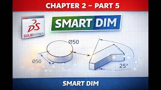 Famous SolidWorks Chapter 2 (Part 5) — Smart Dimension Masterclass (Units, Diameter/Radius, Angles) Profile