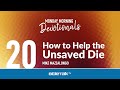 How to help the unsaved die  mike mazzalongo  bibletalktv