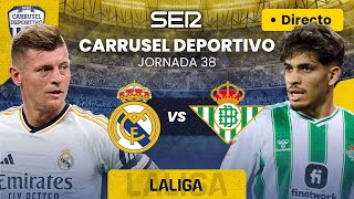 ⚽️ REAL MADRID - REAL BETIS EN DIRECTO #LaLiga 23/24 | Jornada 38