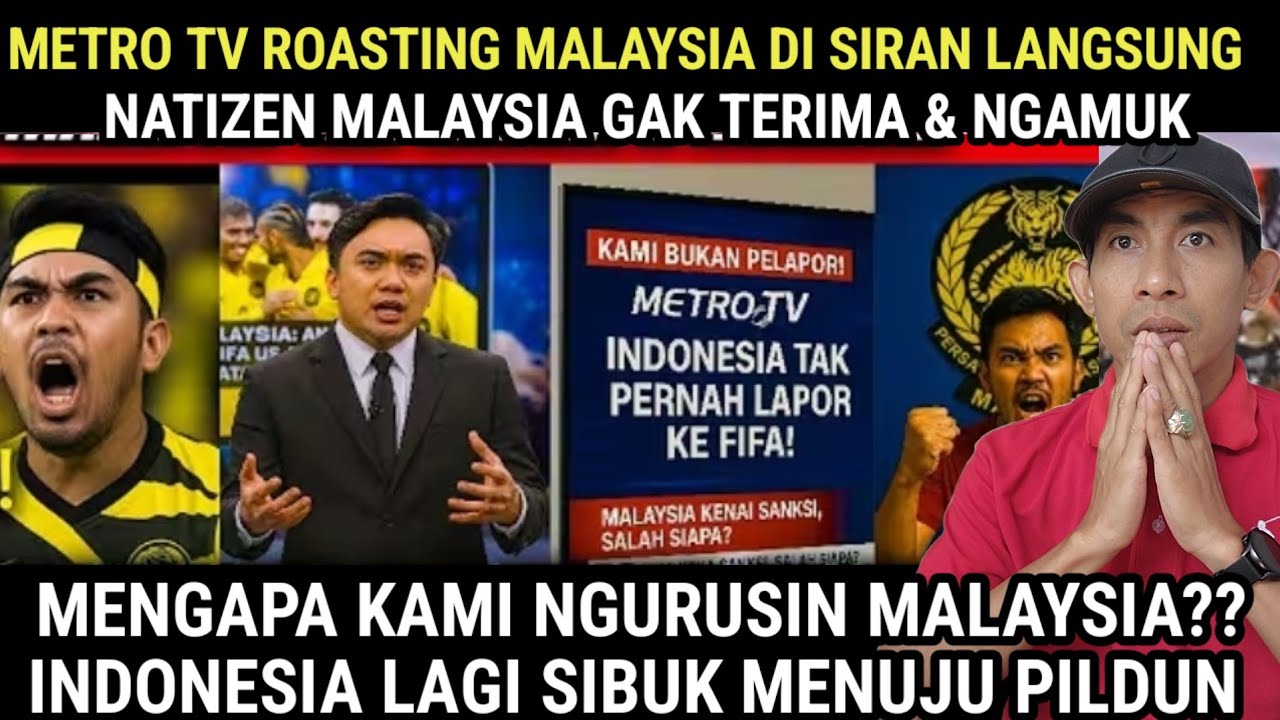 METRO TV ROASTING TIMNAS MALAYSIA DI TV NASIONAL? NATIZEN MALAYSIA LANGSUNG NGAMUK! 🇲🇾 REACTION