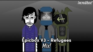 Epicbox - Refugees V3 Remastered || Evacuate scratch MIX!!