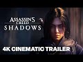 Assassins creed shadows official cinematic reveal 4k trailer