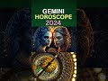 GEMINI 2024 HOROSCOPE | 2024 Prediction For Gemini  #gemini2024horoscope  #astrology2024  #shorts