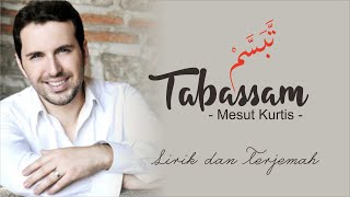 Lirik Terjemah - Tabassam (Senyum) - Mesut Kurtis - مسعود كُرتِس - تبسّم - #laguarabviral