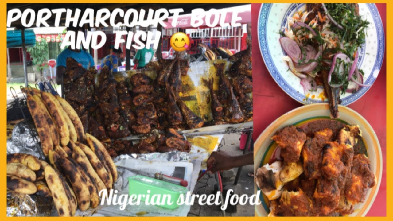 NIGERIAN STREET FOOD - PORTHARCOURT BOLE AND FISH | PORT HARCOURT VLOG