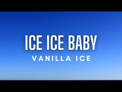 Vanilla Ice - Ice Ice Baby (Lyrics)