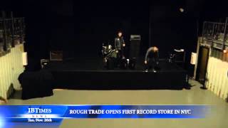 Rough Trade Opens First Record Store In Nyc