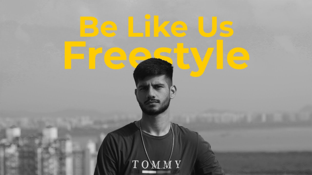 Samyak - Be like us Freestyle