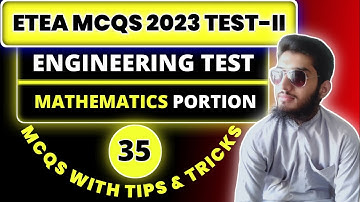ETEA MCQS | 2023 Test - II | Engineering entrance test | Mathematics Portion | Engr Arif | ECAT MCQS