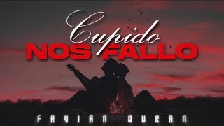 Favian Duran - Cupido Nos Fallo