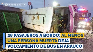 28 pasajeros a bordo: al menos una persona muerta deja volcamiento de bus en Arauco