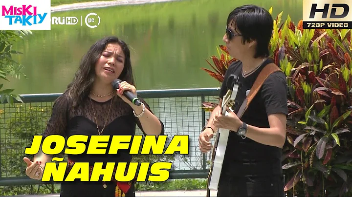 JOSEFINA AHUIS & RIBER ORE (Full HD) - Miski Takiy...