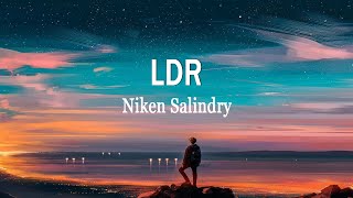 Niken Salindry - LDR [Langgeng Dayaning Rasa]  (Lirik Lagu)