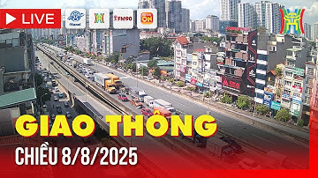 🔴 Trực tiếp FM90-Hà Nội cao điểm chiều 8/8/2025 | Trực tiếp camera giao thông Hà Nội hôm nay