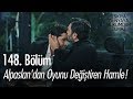 Alpaslan'dan oyunu değiştiren hamle! - Eşkıya Dünyaya Hükümdar Olmaz 148. Bölüm