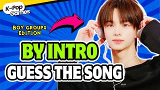 GUESS THE SONGS BY INTRO - BOY GROUPS VERSION 👬🎵 |KPOP GAMES 🎮 KPOP QUIZ 💙|