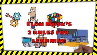 Elon Musk’s 2 Rules For Learning Anything Faster
