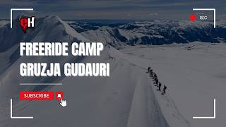 Freeride Camp Gudauri - Gruzja