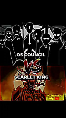 O5 Council VS Scarlet king (scp foundation english branch)