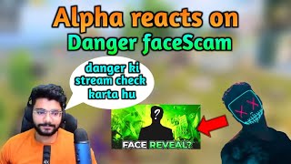 Alpha reacts on Danger faceScam 😂 | Danger face reveal | Highlight baba