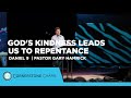 God’s Kindness Leads us to Repentance  |  Daniel 9  |  Gary Hamrick