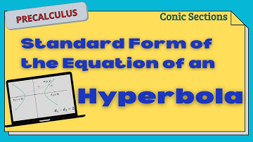 Deriving the Standard Form of the Equation of Hyperbola