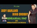Capture de la vidéo Judy Garland Dress Rehearsal For The Bing Crosby Show 1947 With William Frawley And Leo Mccarey