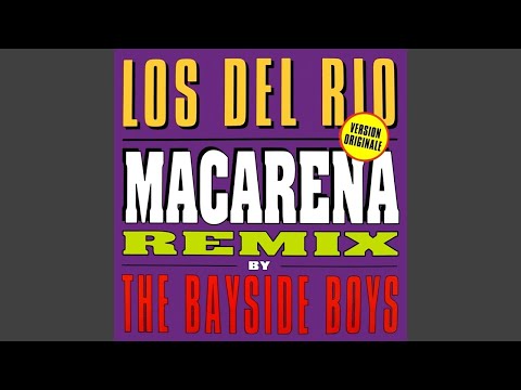 Los Del Río Macarena Bayside Boys Remix Audio HQ