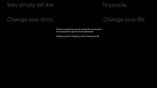 Change Your Story, Change Your Price, Change Your Life