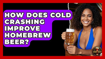 How Does Cold Crashing Improve Homebrew Beer? - The Pint Guy