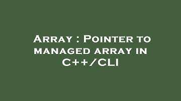 Array : Pointer to managed array in C++/CLI