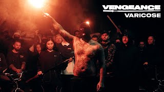 Vengeance - Varicose (Official Music Video)