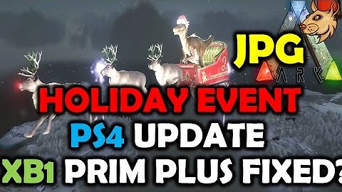 Ark PS4 Update Xbox Hotfix Incoming - Prim Plus Fixed - Non Ded Invites - Holiday Event
