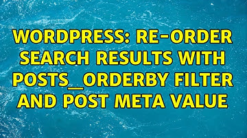 Wordpress: Re-order search results with posts_orderby filter and post meta value (2 Solutions!!)