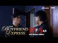 The Boyfriend Express | Episode 9 [4/4]
