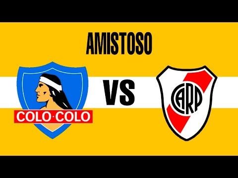 Colo Colo 2-2 River Plate en vivo Amistoso