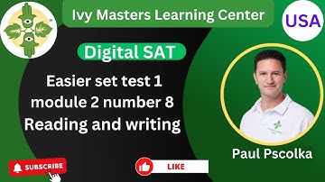 Digital SAT practice test 1 module 2 number 8 | easier set reading and writing || Ivy Master