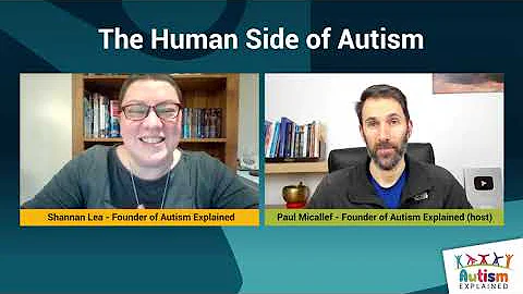 The Human Side of Autism - Paul Micallef and Shannan Lea - Autism Explained Online Summit 2021