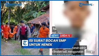 Isi Surat Bocah SMP untuk Nenek Sebelum Meninggal di Sungai, Minta Maaf Sering Merepotkan