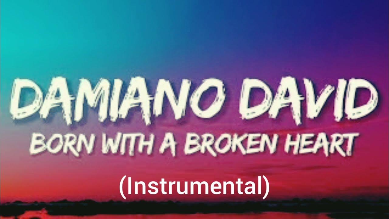 Damiano David - Born with a broken heart - (Instrumental) Damiano David - Born with a broken heart - (Instrumental)