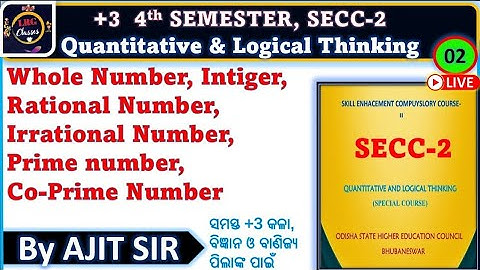 +3 4th Semester SECC-2 | Quantitative & Logical Thinking | CLASS-02 | NUMBER SYSTEM