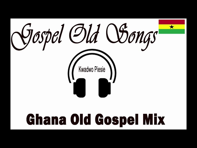 Ghana's Best Old Gospel Mix 2019 class=